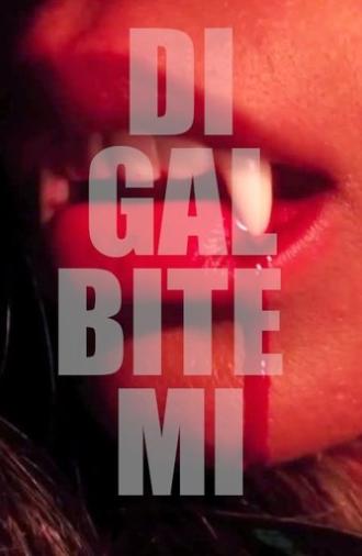 Di Gal Bite Mi (2013)