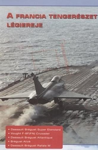 Combat in the Air - French Naval Air Power (1996)