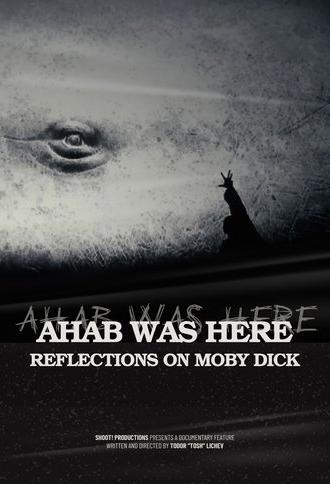 Ahab Was Here: Reflections on Moby Dick (2025)