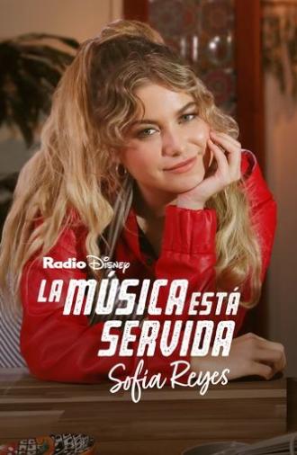 La música está servida: Sofía Reyes (2023)