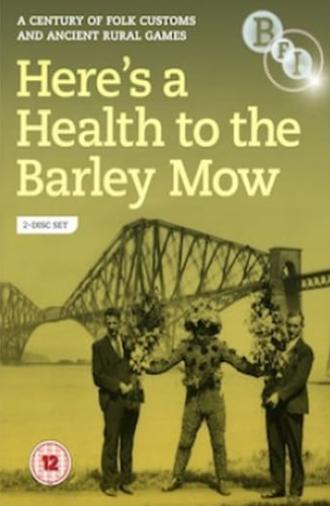 Here's a Health to the Barley Mow (2011)