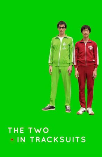 The Two in Tracksuits (2008)