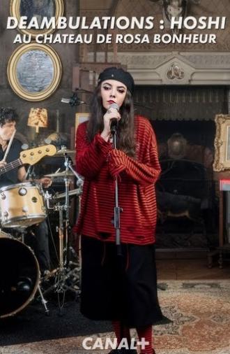 Déambulations : Hoshi au château de Rosa Bonheur (2025)