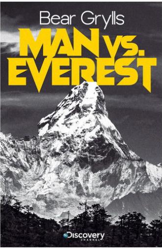 Bear Grylls: Man vs Everest (2014)