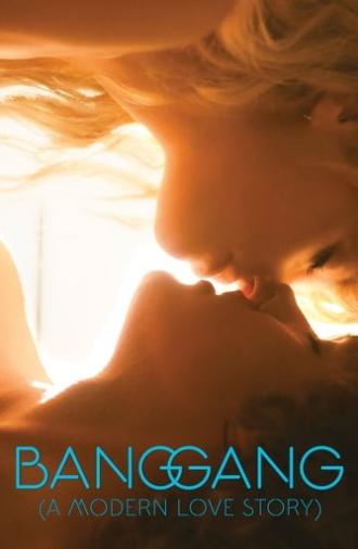 Bang Gang (A Modern Love Story) (2015)