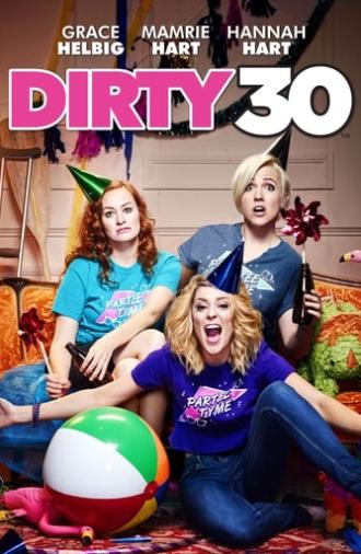 Dirty 30 (2016)