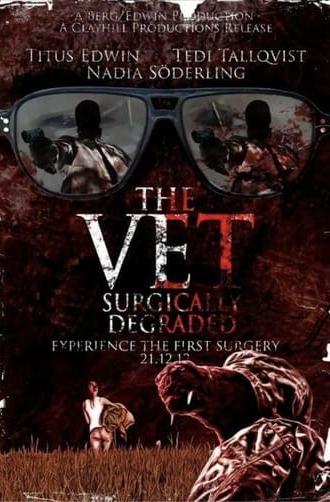 The Vet: Surgically Degraded (2012)