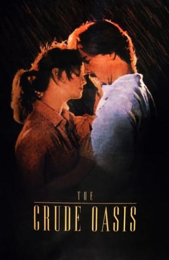 The Crude Oasis (1995)