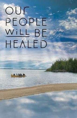 Our People Will Be Healed (2017)