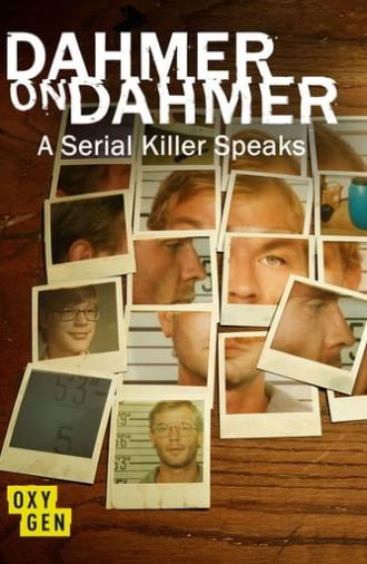 Dahmer on Dahmer: A Serial Killer Speaks (2017)