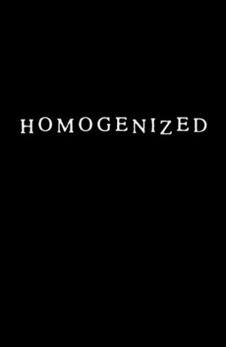 Homogenized (2026)