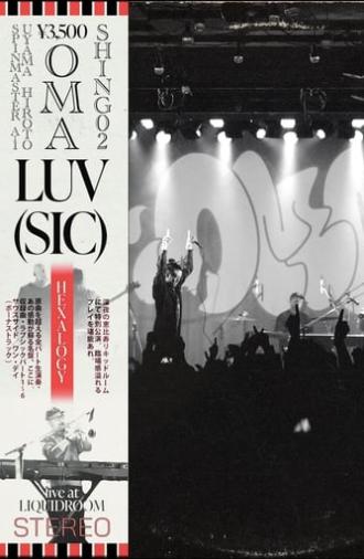 Luv(sic) Hexalogy [OMA & Shing02 Live at Liquidroom] (2024)