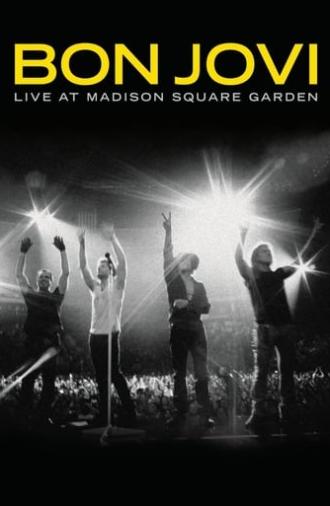 Bon Jovi: Live at Madison Square Garden (2009)