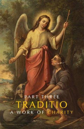 TRADITIO III: A Work of Charity (2026)