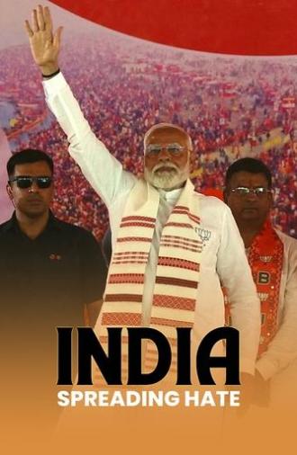 India: Spreading Hate (2024)