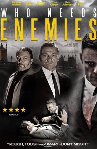 Who Needs Enemies (2013)