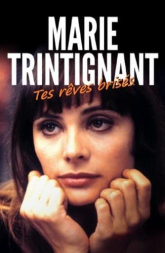 Marie Trintignant, tes rêves brisés (2021)