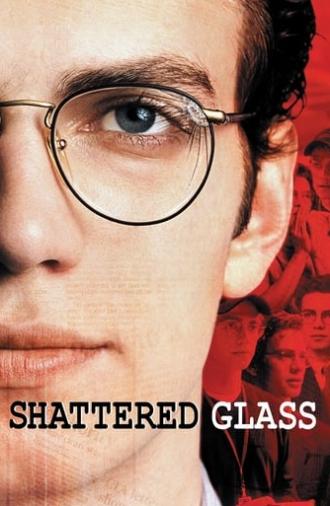 Shattered Glass (2003)