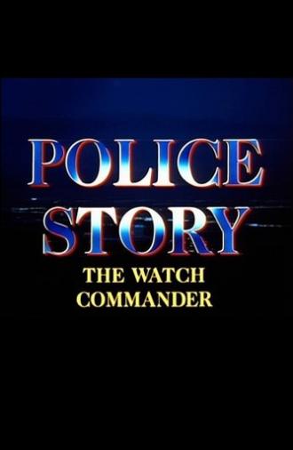 Police Story: The Watch Commander (1988)