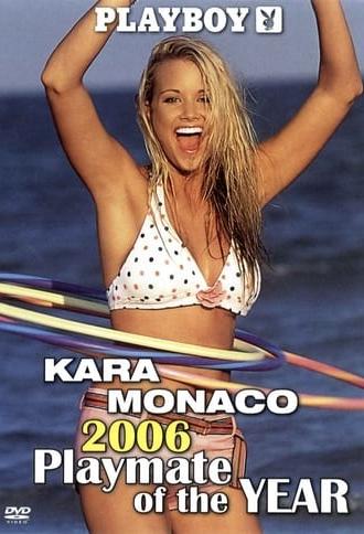 Playboy Video Centerfold: Kara Monaco - Playmate of the Year 2006 (2006)