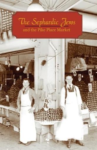 The Sephardic Jews and the Pike Place Market (2001)