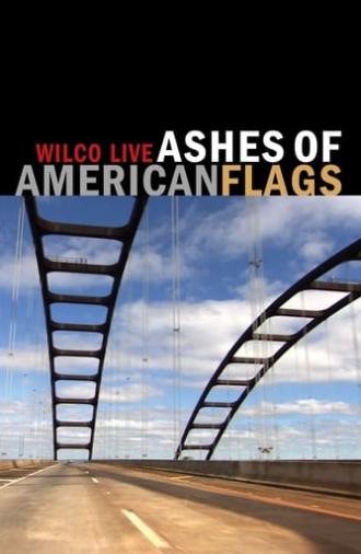 Wilco: Ashes of American Flags (2009)