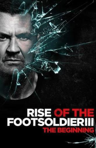 Rise of the Footsoldier 3: The Pat Tate Story (2017)