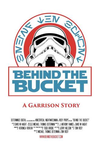 Behind The Bucket: A Garrison Story (2024)