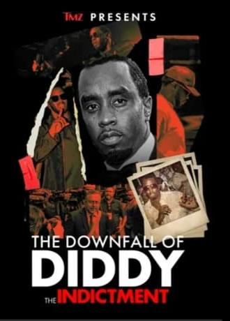 TMZ Presents: The Downfall of Diddy: The Indictment (2024)