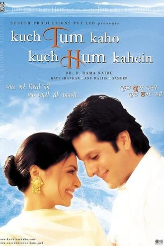 Kuch Tum Kaho Kuch Hum Kahein (2002)