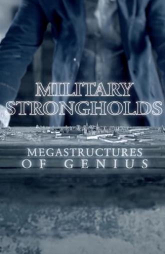 Military Strongholds: Megastructures of Genius (2021)