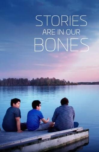 Stories Are in Our Bones (2020)