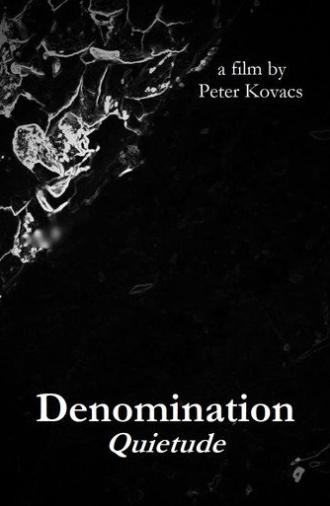 Denomination: Quietude (2019)