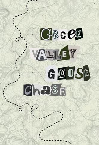 Green Valley Goose Chase (2024)