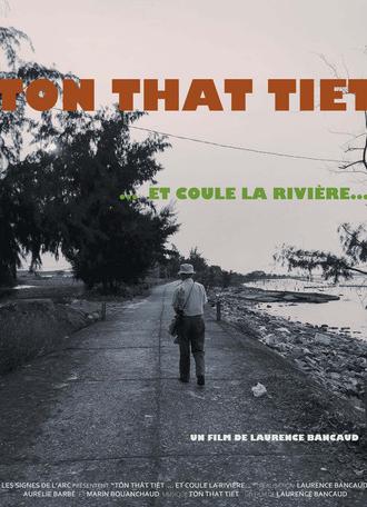 Tôn-Thât Tiêt… and the River Flows... (2020)