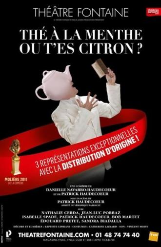 Thé à la menthe ou t'es citron ? (2017)