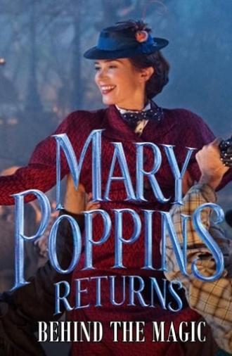 Mary Poppins Returns: Behind the Magic (2018)