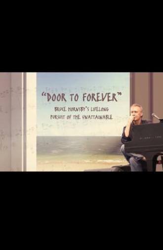 Door To Forever: Bruce Hornsby's Lifelong Pursuit of the Unattainable (2022)