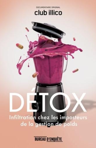 DÉTOX : infiltration chez les imposteurs de la gestion de poids (2019)