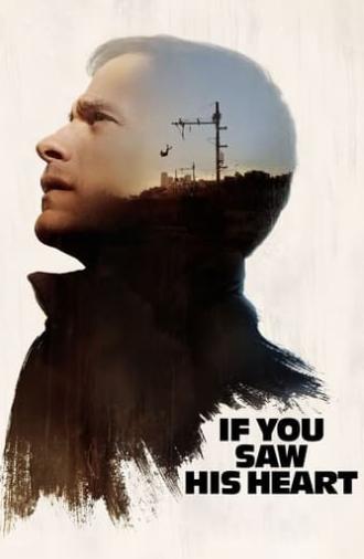 If You Saw His Heart (2017)