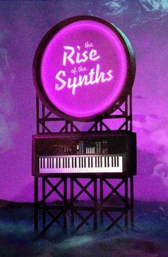 The Rise of the Synths (2019)