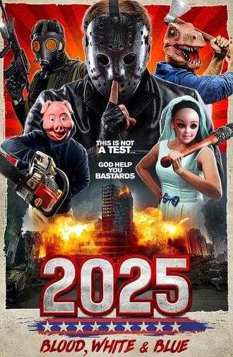 2025: Blood, White & Blue (2022)