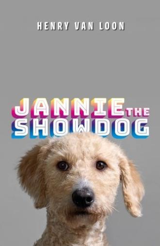 Henry van Loon: Jannie the Showdog (2024)