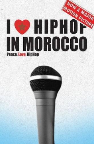 I Love Hip Hop in Morocco (2008)