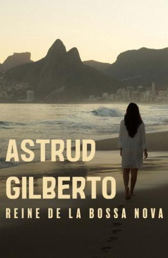The Girl From Ipanema: Astrud Gilberto, Queen of Bossa Nova (2026)
