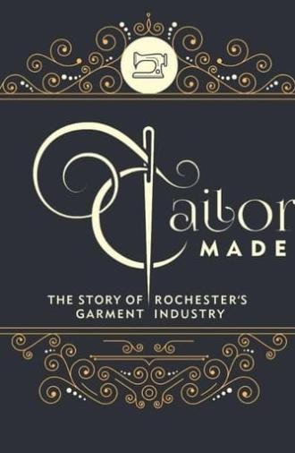 Tailor Made: The Story of Rochester's Garment Industry (2016)