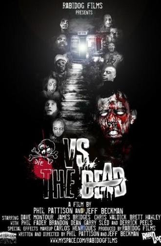 Vs. the Dead (2009)