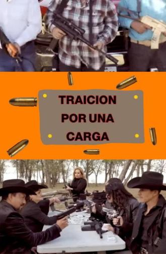 Traicion Por Una Carga (2022)