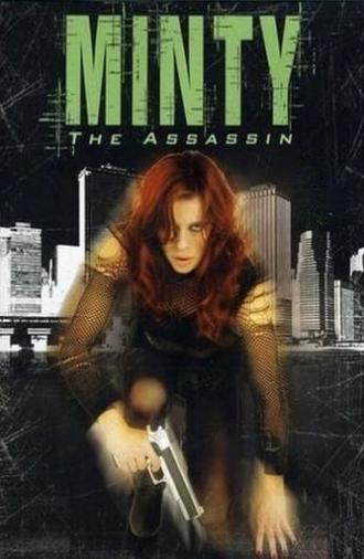Minty the Assassin (2009)