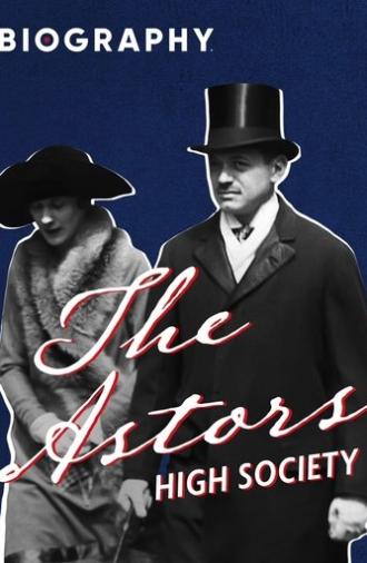 The Astors: High Society (1996)